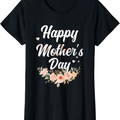 Happy Mother's Day 2023 Tshirt for Women Mom Grandma Love T-Shirt