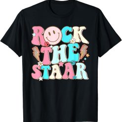 Rock The Test Test Day Teachers Motivational Rock The Staar T-Shirt